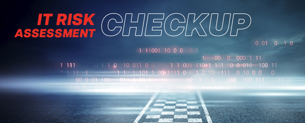 IT Risk Assessment Checkup